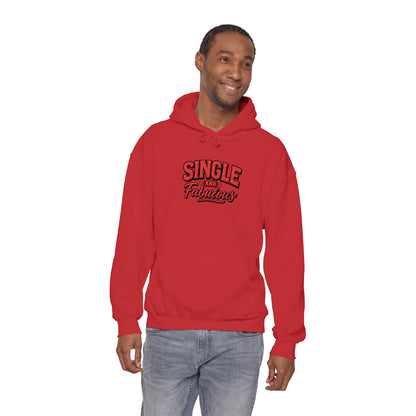 Single &amp; Fabulous Hoodie — Funny Valentine’s Day Graphic Sweatshirt