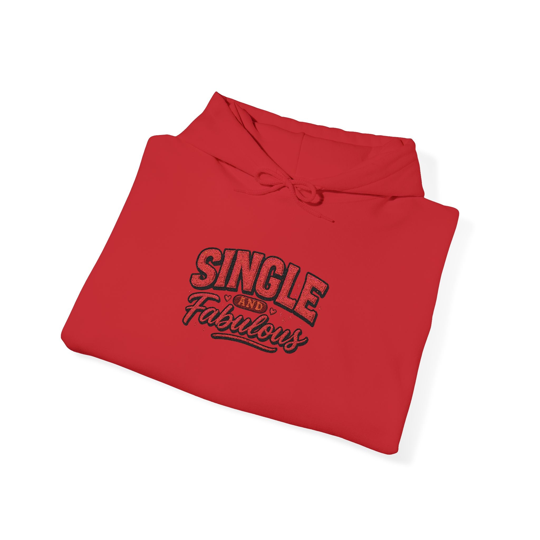 Single &amp; Fabulous Hoodie — Funny Valentine’s Day Graphic Sweatshirt