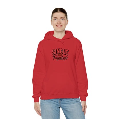 Single &amp; Fabulous Hoodie — Funny Valentine’s Day Graphic Sweatshirt